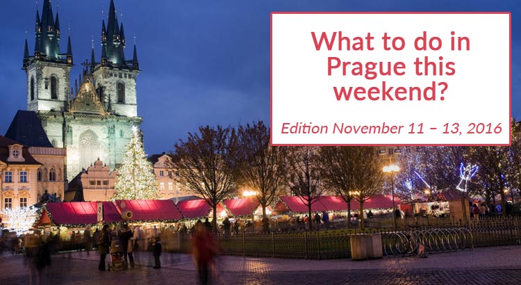 Events in Prague This Weekend (November 11 – 13, 2016)