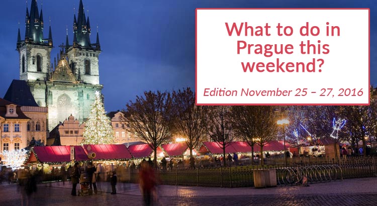 Events in Prague This Weekend (November 25 – 27, 2016)